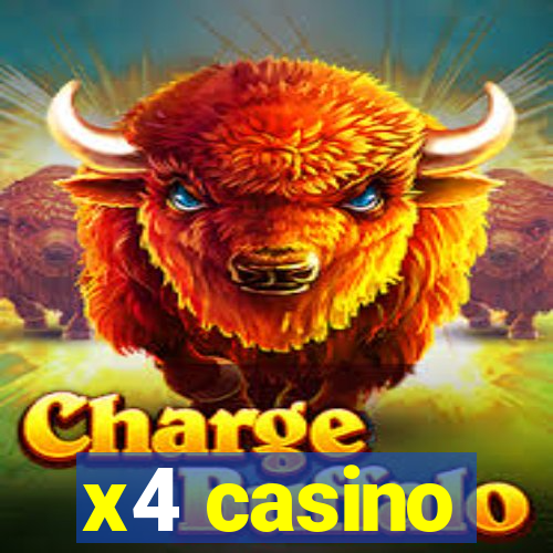 x4 casino